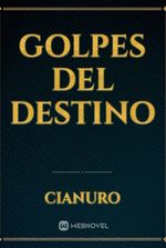 golpes del destino