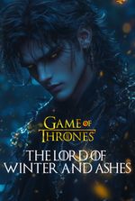 GOT: The Lord of Winter and Ashes