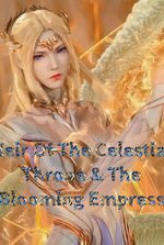 Heir Of The Celestial Throne & The Blooming Empress