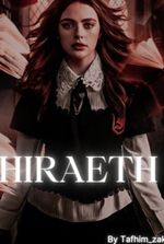 Hiraeth || Hope Mikaelson (Teen Wolf)