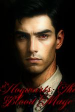 Hogwarts: The Blood Mage