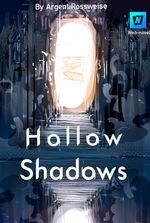 Hollow Shadows