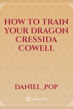 how to train your dragon cressida cowell