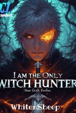 I Am The Only Witch Hunter