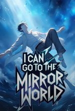 I Can Go to the Mirror World