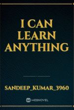 I Can Learn Anything