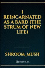 I Reincarnated as a Bard (The Strum of New Life)