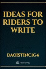 ideas for riders to write