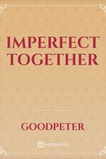 imperfect together