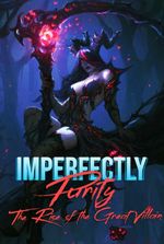 Imperfectly Purity:The Rise Of The Great Villain