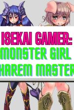 Isekai Gamer: Monster Girl Harem Master