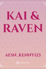 Kai & Raven