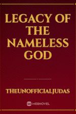 legacy of the nameless god