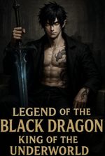 legend of the black dragon: King of the Underworld