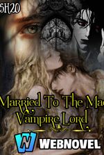 Married To The Mad Vampire Lord