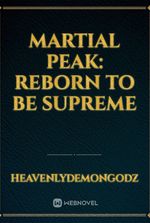 martial peak: reborn to be supreme