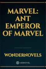 Marvel: Ant Emperor of Marvel