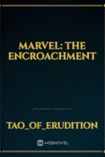 Marvel: The Encroachment