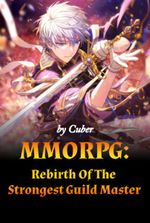 MMORPG : Rebirth Of The Strongest Guild Master