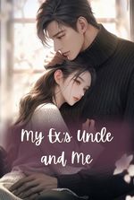 My Ex's Uncle and Me