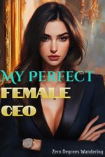 My Perfect Female CEO