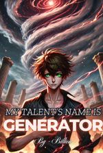 My Talent's Name Is Generator