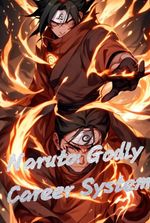 Naruto: Godly Career System