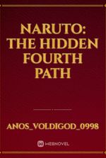 Naruto: The Hidden Fourth Path