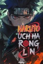 Naruto Uchiha Rong Lin