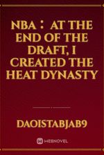 NBA： At the end of the draft, I created the Heat Dynasty