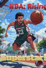 NBA: Rising Superstar!