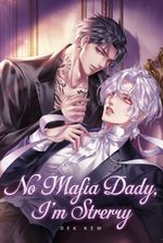 No Mafia Daddy— I'm Straight