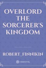 Overlord The Sorcerer's Kingdom