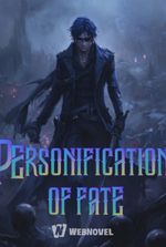 Personification of Fate : I Created An Undead Apocalypse