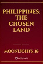 Philippines: The Chosen Land