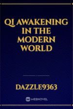 Qi Awakening In The Modern World