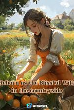 Reborn as the Blissful Wife in the countryside