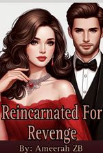 Reincarnated for Revenge: Tangled Between Two Brothers.