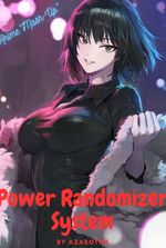 Reincarnated In A Mashup Anime World With A Power Randomizer System.