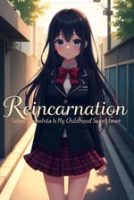 Reincarnation: Yukino Yukinoshita Is My Childhood Sweetheart