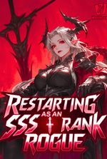 Restarting As An SSS-Rank Rogue