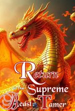 Return Of The Supreme Beast Tamer