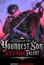 Return of the Youngest Son with SSS-Rank Talent