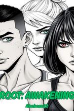 ROOT: Awakening