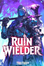 Ruin Wielder