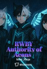 RWBY Authority of Aeons