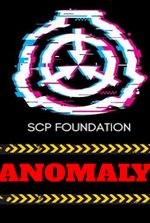 SCP: A TRUE ANOMALY