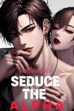 Seduce the alpha