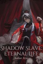 Shadow Slave: Eternal Life