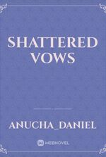 Shattered vows